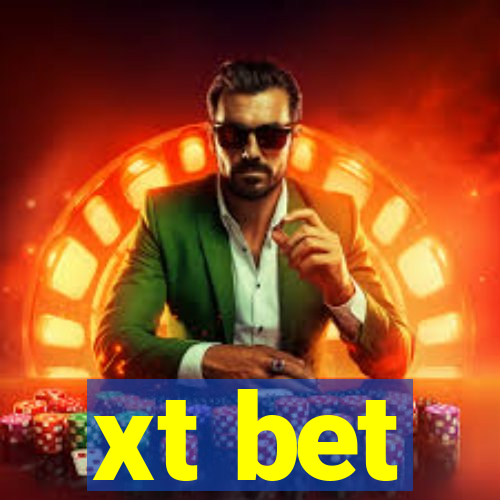 xt bet